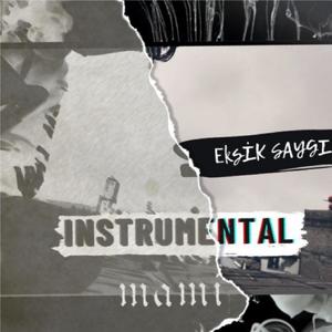 Eksik Saygı (Instrumental)