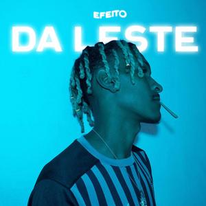 Efeito da Leste (Explicit)