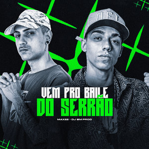 Vem pro Baile do Serrão (Explicit)