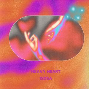 Heavy Heart (Unfinished) [Explicit]