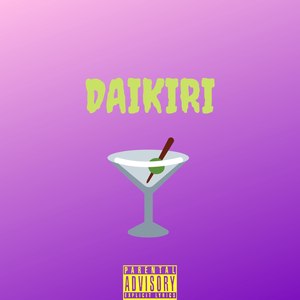 Daikiri (Explicit)