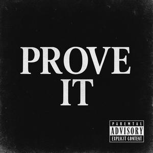 Prove it (feat. SpTommyy) (Explicit)