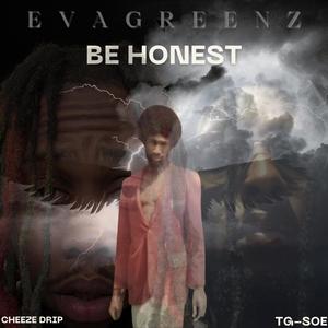 Be Honest (Explicit)