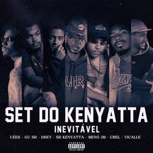 Set do Kenyatta: Inevitável (Explicit)