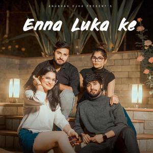 Enna Luka Ke (feat. Ahaan zone)