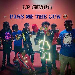 Pass Me The Gun (Explicit)