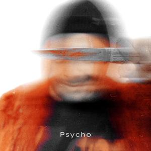 PSYCHO (Explicit)