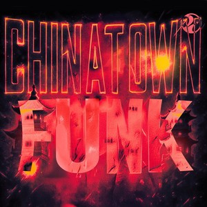 CHINATOWN FUNK (Extremely Slowed)
