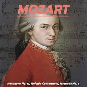 Mozart, Symphony No. 13, Sinfonía Concertante, Serenade No. 6