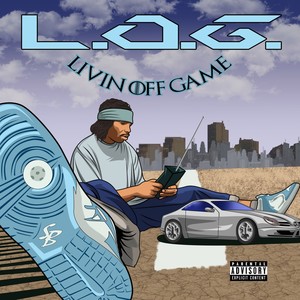 Livin' off Game (Explicit)