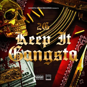 Keep It Gangsta (Explicit)