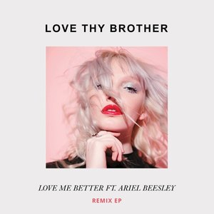 Love Me Better (Remix)