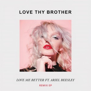 Love Me Better (Tep No Remix)