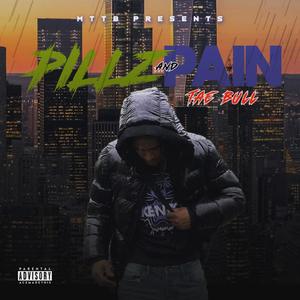 Pillz and Pain (Explicit)