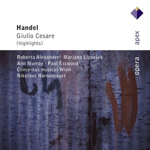 Handel : Giulio Cesare in Egitto (Highlights) [-  Apex]