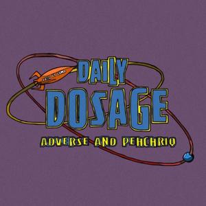 Daily Dosage (feat. ADVERSE.SS) [Explicit]