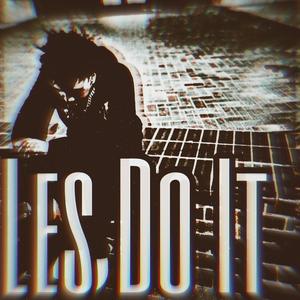 Les Do It (Explicit)