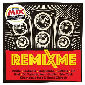 Remixme (Exclusivo Rádio Mix)