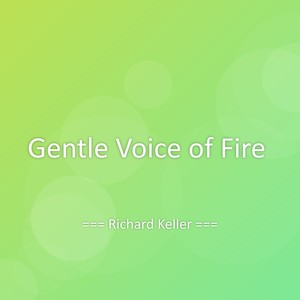 Gentle Voice of Fire