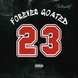 Forever Goated (Explicit)