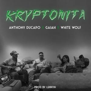 Kryptonita (feat. White Wolf, Gaiah & Lennyn)