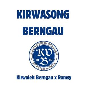 Kirwasong Berngau (feat. Kirwaleit Berngau)