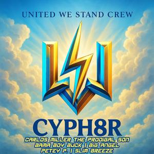 CYPH8R (feat. CARLOS MILLER THE PRODIGAL SON, BAMA BOY BUCK, BIG ANGEL, PETEY P. & SLIM BREEZE)