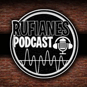 Rufianes Podcast