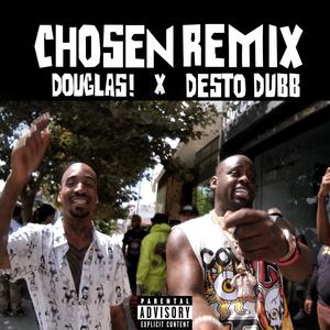 CHOSEN (feat. Desto Dubb) (Remix|Explicit)