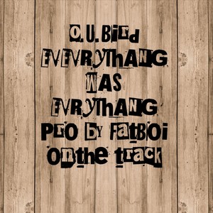 EVERYTHANG WAS EVERYTHANG (Explicit)