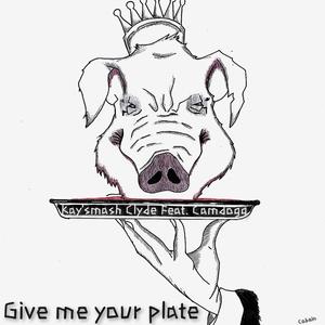 give me your plate (feat. Camdogg) (Explicit)