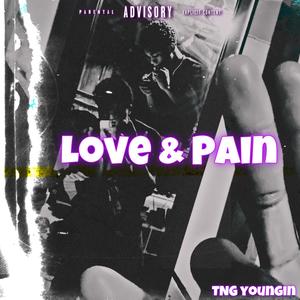 Love & Pain (Explicit)