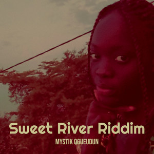 Sweet River Riddim