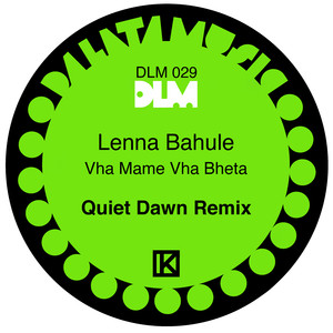 Vha Mame Vha Bheta (Quiet Dawn Remix)