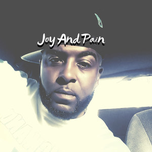 Joy And Pain (Explicit)