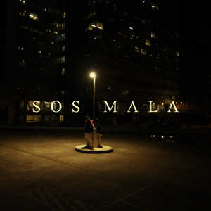 Sos mala (Explicit)