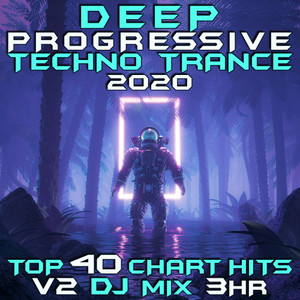 I Love That (Deep Progressive Techno Trance 2020, Vol. 2 DJ Mixed)