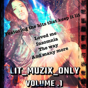 Lit_Muzix_Only : Volume.1 (Explicit)