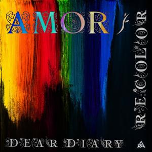 Dear Diary (Amor/RE:Color)