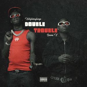 Double Trouble (Sped Up) [Explicit]