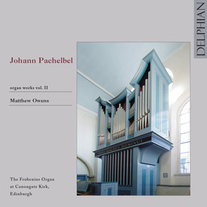 Johann Pachelbel: Organ Works Vol. Ii