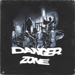 DANGER ZONE (Explicit)