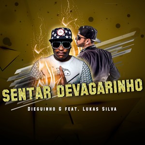 Sentar Devagarinho