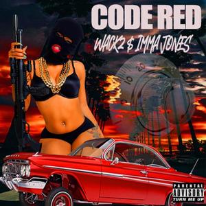 CODE RED (Explicit)