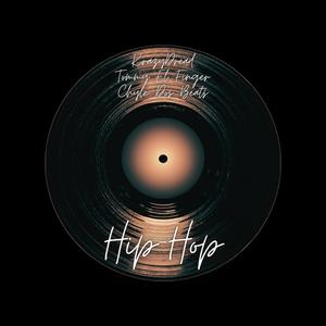 Hip-Hop (feat. Tommy El Finger & Chyle Dos Beats) (Explicit)