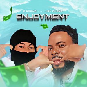 Enjoyment (feat. Jay cilens) [Explicit]