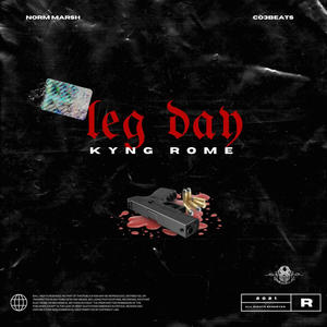 Leg Day(feat. Norm Marsh) (Explicit)
