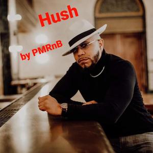 PMRnB - Hush