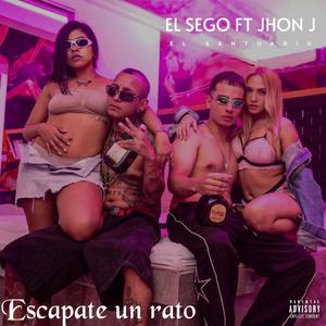 ¡Escapate Un Rato! (feat. Jhon jota) (Explicit)