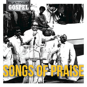 Platinum Gospel- Songs of Praise